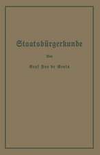 Staatsbürgerkunde: Führer durch das Rechts- und Wirtschaftsleben in Preußen und dem Deutschen Reiche