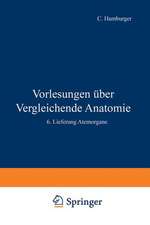 Vorlesungen Über Vergleichende Anatomie: 4. Lieferung Ernährungsorgane / 5. Lieferung Leibeshöhle / 6. Lieferung Atemorgane