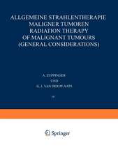 Allgemeine Strahlentherapie Maligner Tumoren / Radiation Therapy of Malignant Tumours (General Considerations)