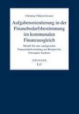 Aufgabenorientierung in der Finanzbedarfsbestimmung im kommunalen Finanzausgleich