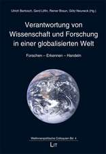 Verantwortung von Wissenschaft und Forschung in einer globalisierten Welt