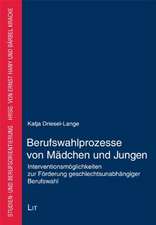 Berufswahlprozesse von Mädchen und Jungen