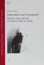 Pathodizee statt Theodizee?