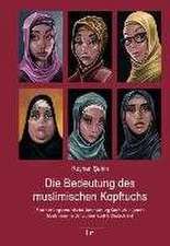 Die Bedeutung des muslimischen Kopftuchs