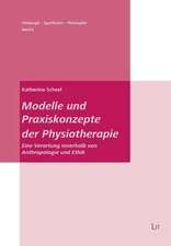 Modelle und Praxiskonzepte der Physiotherapie