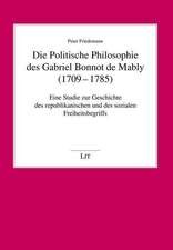 Die Politische Philosophie des Gabriel Bonnot de Mably (1709-1785)