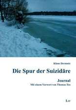 Die Spur der Suizidäre