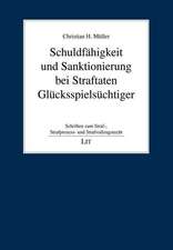 Schuldfähigkeit und Sanktionierung bei Straftaten Glücksspielsüchtiger