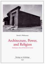 Architecture, Power, and Religion