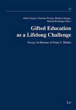 Gifted Education as a Lifelong Challenge