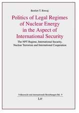 Politics of Legal Regimes of Nuclear Energy in the Aspect of International Security