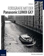 Fotografie mit der Panasonic LUMIX GX7