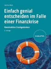 Einfach genial entscheiden im Falle einer Finanzkrise