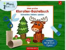 Mein erstes Klorollen-Bastelbuch - Im Wald