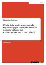 Welche Rolle spielten systematische Argumente gegen direktdemokratische Elemente während der Verfassungsberatungen von 1948-49?