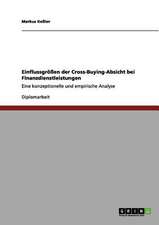 Einflussgrößen der Cross-Buying-Absicht bei Finanzdienstleistungen