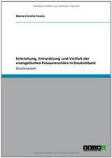 Entstehung, Entwicklung und Vielfalt der evangelischen Posaunenchöre in Deutschland