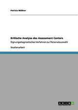 Kritische Analyse des Assessment Centers