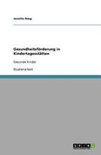 Gesundheitsförderung in Kindertagesstätten