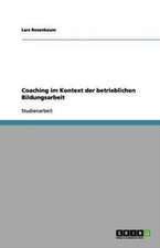 Coaching im Kontext der betrieblichen Bildungsarbeit