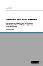 Sicherheit als Public Private Partnership