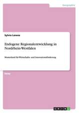 Endogene Regionalentwicklung in Nordrhein-Westfalen