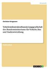 Verkehrsinfrastrukturfinanzierungsgesellschaft des Bundesministeriums für Verkehr, Bau und Stadtentwicklung