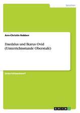 Daedalus und Ikarus Ovid (Unterrichtsstunde Oberstufe)