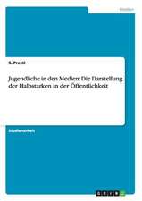 Jugendliche in den Medien: Die Darstellung der Halbstarken in der Öffentlichkeit