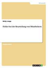 Fehler bei der Beurteilung von Mitarbeitern