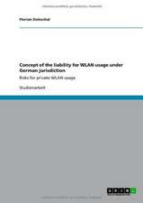 Concept of the liability for WLAN usage under German jurisdiction