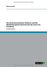 Das Zisterzienserkloster Doberan und die Mecklenburgische Reimchronik des Ernst von Kirchberg