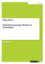 Radikalisierung junger Muslime in Deutschland