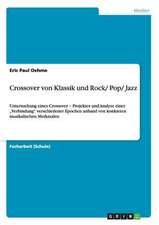 Crossover von Klassik und Rock/ Pop/ Jazz