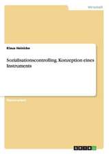 Sozialisationscontrolling. Konzeption eines Instruments