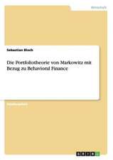 Die Portfoliotheorie von Markowitz mit Bezug zu Behavioral Finance