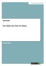 Die Rolle der Frau im Islam