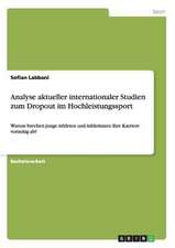 Analyse aktueller internationaler Studien zum Dropout im Hochleistungssport