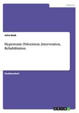 Hypertonie: Prävention, Intervention, Rehabilitation