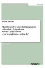 Qualitätsanalyse eines Lernprogramms anhand des Beispiels der Online-Lernplattform 