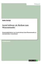 Social Software als Medium zum Wissenstransfer