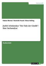 Judith Schalanskys "Der Hals der Giraffe": Eine Sachanalyse