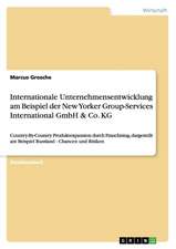 Internationale Unternehmensentwicklung am Beispiel der New Yorker Group-Services International GmbH & Co. KG