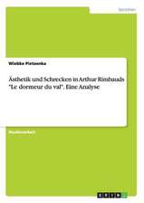 Ästhetik und Schrecken in Arthur Rimbauds 