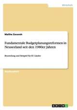 Fundamentale Budgetplanungsreformen in Neuseeland seit den 1980er Jahren