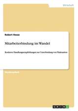 Mitarbeiterbindung im Wandel