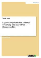 Capped Outperformance Zertifikat: Bewertung eines innovativen Finanzproduktes