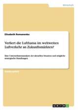 Verliert die Lufthansa im weltweiten Luftverkehr an Zukunftsmärkten?