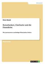 Bonusbanken, Clawbacks und die Finanzkrise