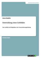 Entwicklung eines Leitbildes